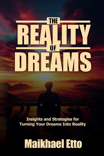 The Reality of Dreams
