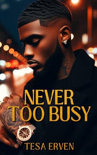 Never Too Busy