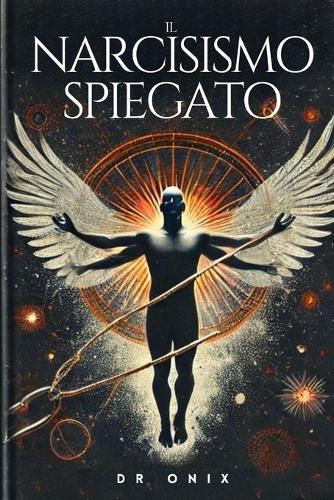 Il Narcisismo Spiegato
