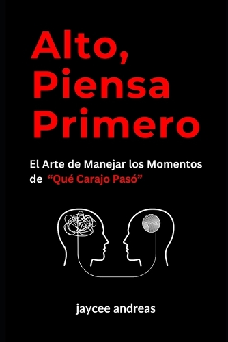 Alto, Piensa Primero