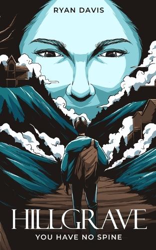 You Have No Spine (Hillgrave Trilogy, Book 1)