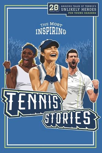 The Most Inspiring Tennis Stories For Young Readers