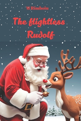 The flightless Rudolf