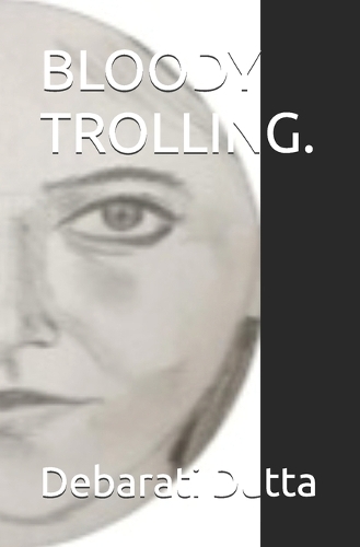 Bloody Trolling.