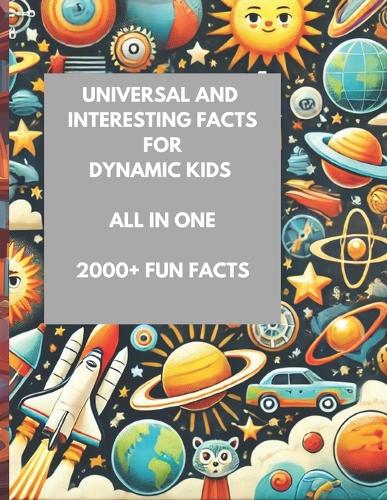 Universal Interesting Facts For Dynamic Kids