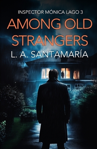 Among Old Strangers