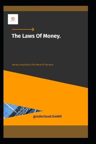 The Laws Of Money