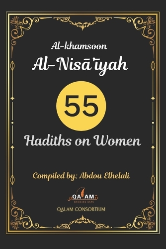 Al-khamsoon Al-Nisā'īyah 55 Hadiths on Women
