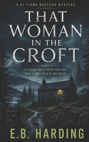 That Woman in the Croft
