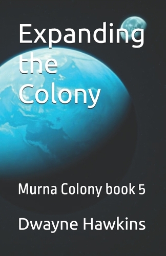 Expanding the Colony
