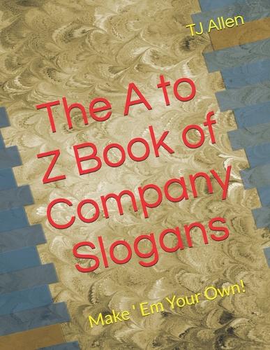 The A to Z Book of Company Slogans