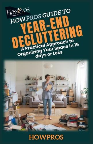 HowPros Guide to Year-End Decluttering
