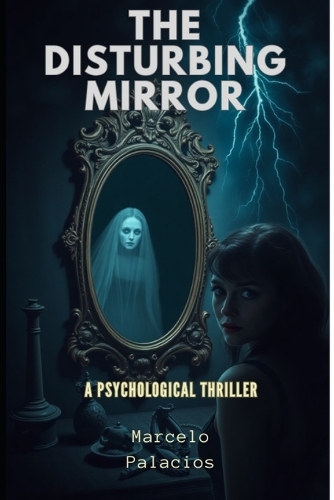 The Disturbing Mirror