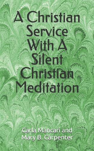 A Christian Service With A Silent Christian Meditation