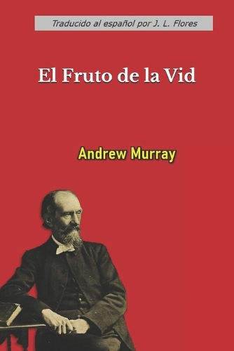 El Fruto de la Vid (con notas)