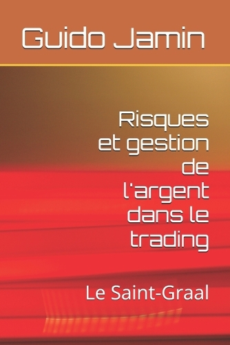 Risques et gestion de l'argent dans le trading