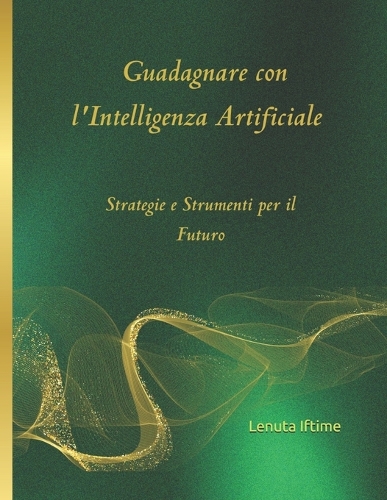 Guadagnare con l'Intelligenza Artificiale