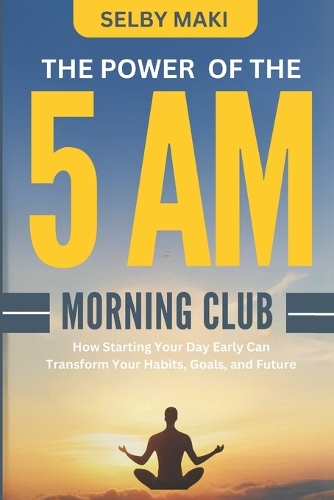 The Power of the 5 AM Morning Club