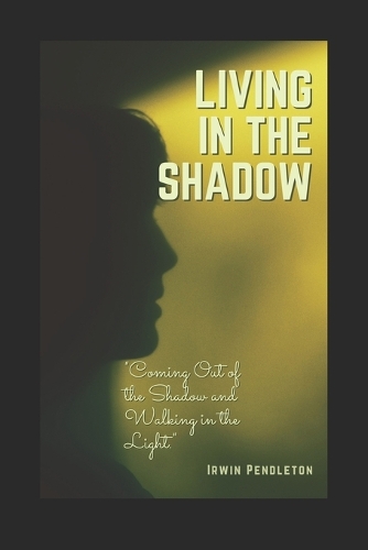 Living In the Shadow