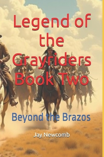 Legend of the Grayriders Book Two