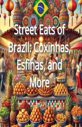 Street Eats of Brazil