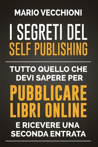 I Segreti del Self Publishing