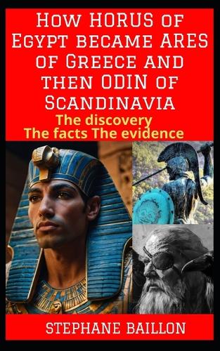 How Horus of Egypt became Ares of Greece and then Odin of Scandinavia