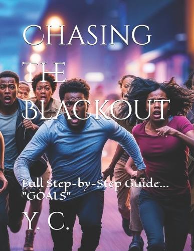 Chasing the Blackout