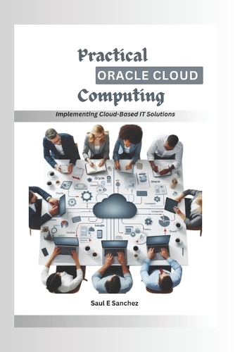 Practical Oracle Cloud Computing