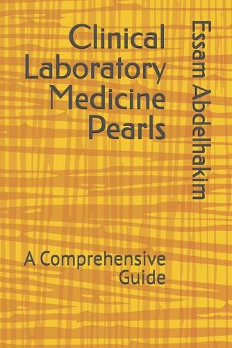 Clinical Laboratory Medicine Pearls
