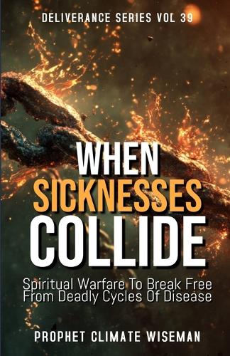 When Sicknesses Collide