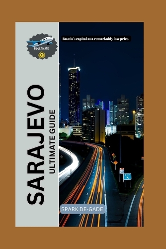 Sarajevo Ultimate Guide
