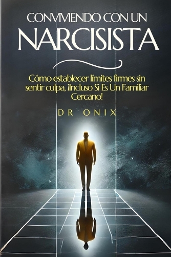 Conviviendo Con Un Narcisista
