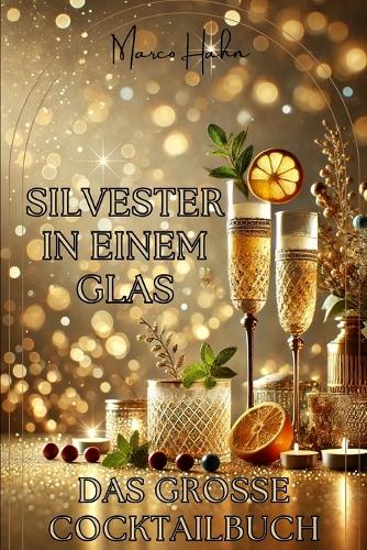 Silvester in einem Glas