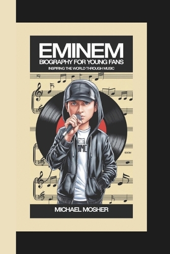 Eminem Biography for Young Fans