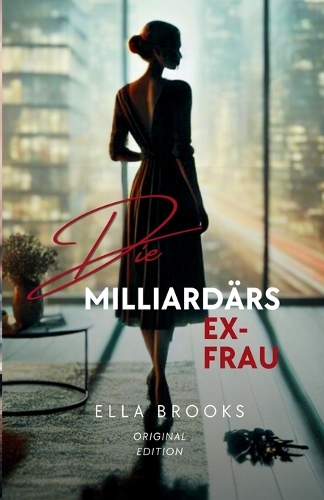 Die Ex-Frau des Milliardärs
