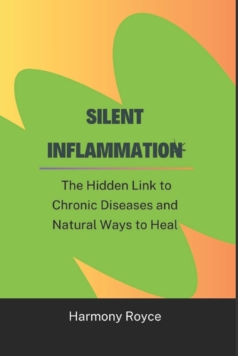 Silent Inflammation