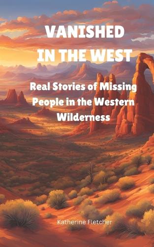 Vanished in the West