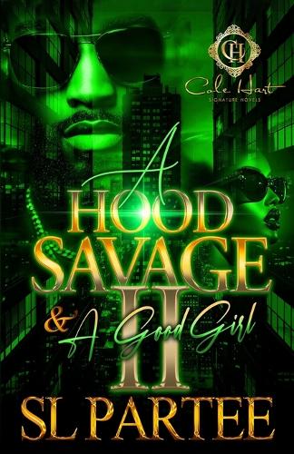A Hood Savage & A Good Girl 2