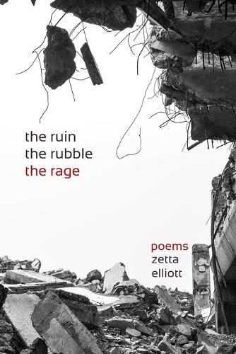 The ruin, the rubble, the rage