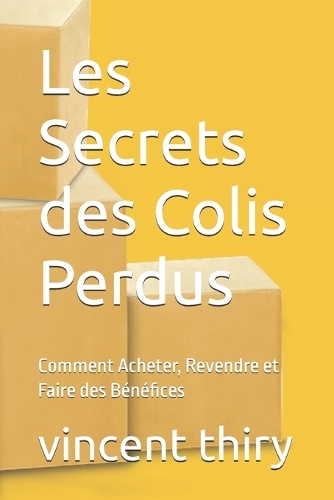 Les Secrets des Colis Perdus