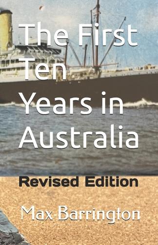 The First Ten Years in Australia