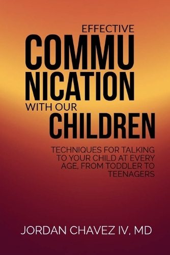 EFFECTIVE COMMUNICATION with our CHILDREN