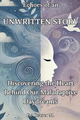 Echoes of an Unwritten Story