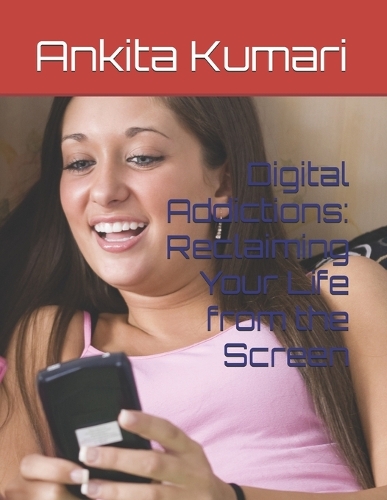 Digital Addictions