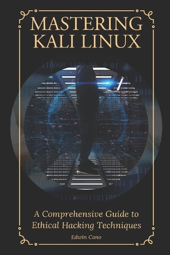 Mastering Kali Linux