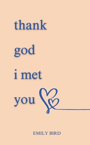 Thank God I Met You