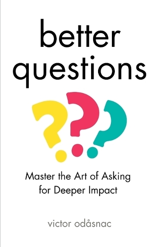 Better Questions
