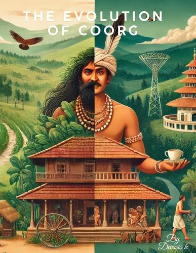 The Evolution of Coorg