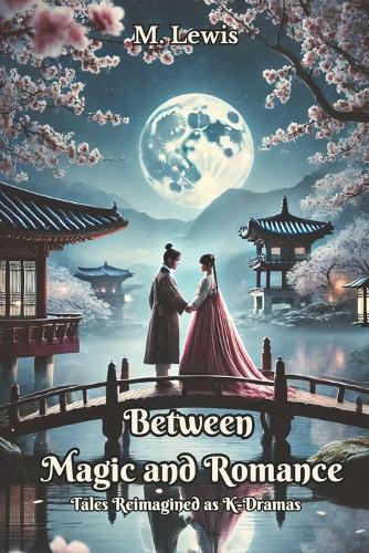 Between Magic and Romance